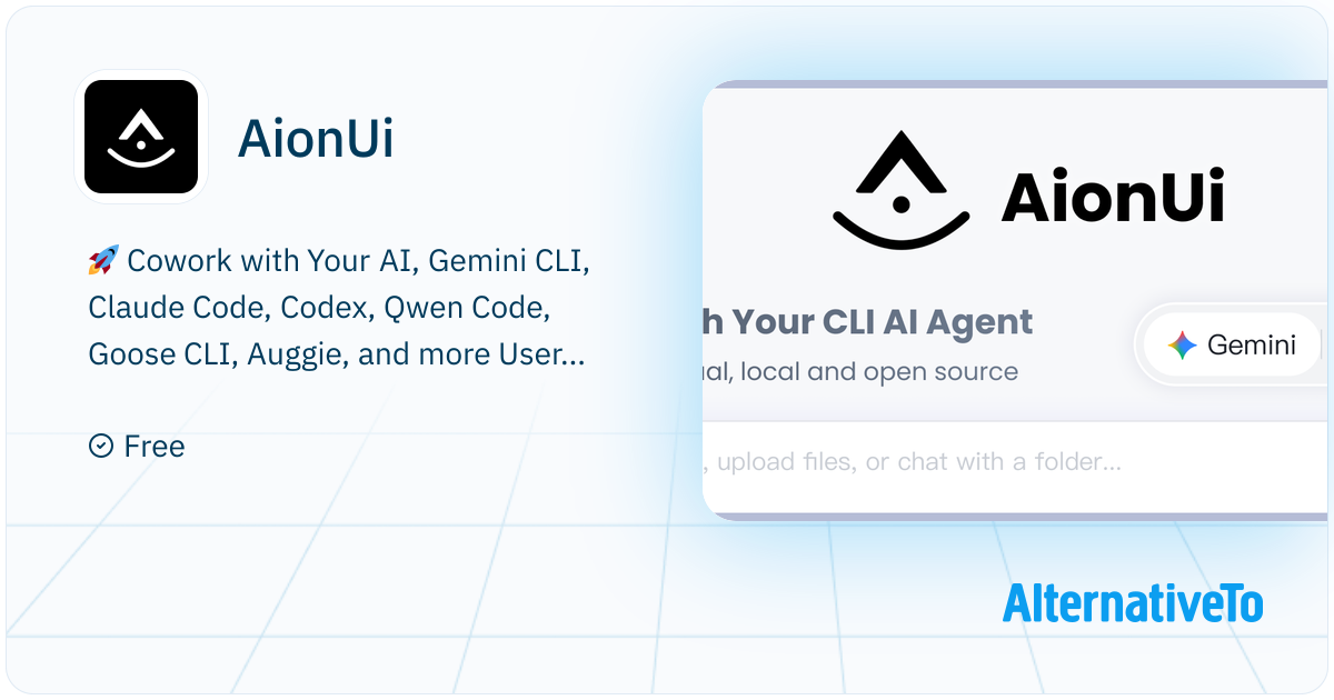AionUi: Free, local, open-source GUI app, Cowork for Gemini CLI, Claude ...