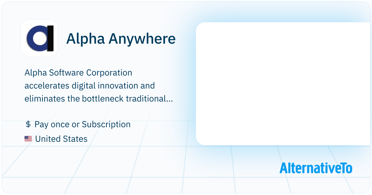 Alpha Anywhere: The Alpha platform is the only unified mobile and web ...