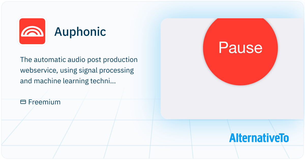 Auphonic: The automatic audio post production webservice | AlternativeTo