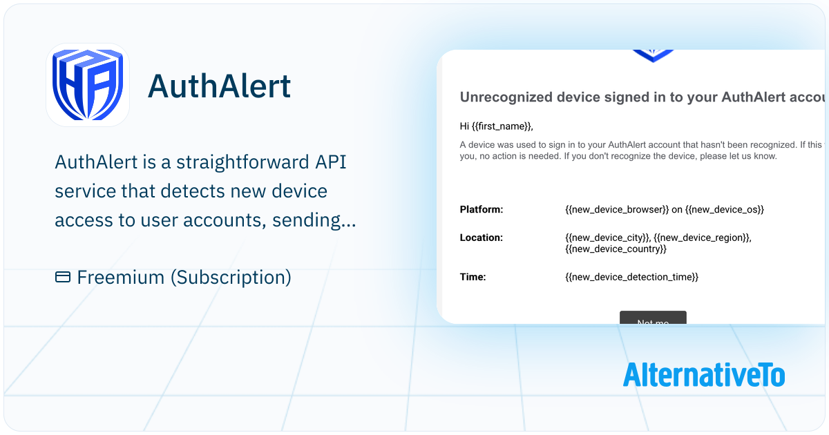 AuthAlert: Instantly identifies new devices accessing user accounts and ...