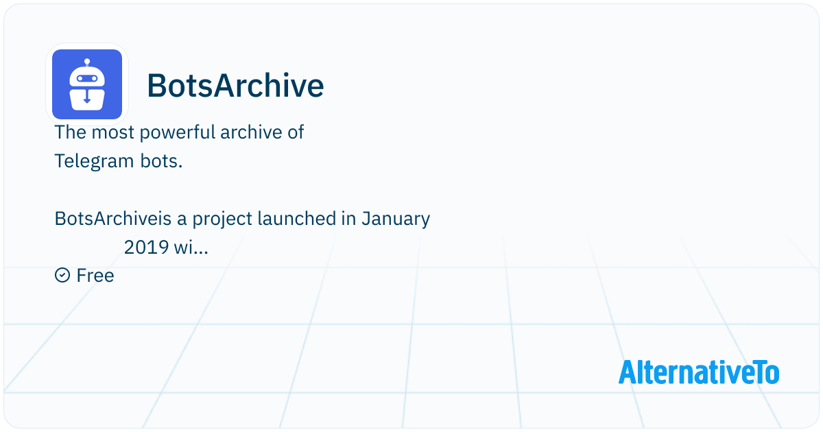 BotsArchive: 🗂Welcome to @BotsArchive, the most powerful archive in the ...
