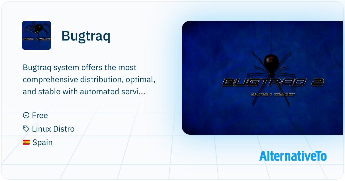 Bugtraq: System offers the most comprehensive | AlternativeTo