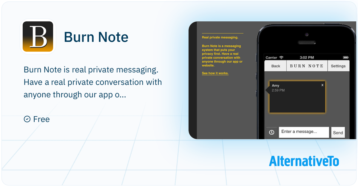 Burn Note Burn Note: Private, secure, ephemeral messaging with timed self ...
