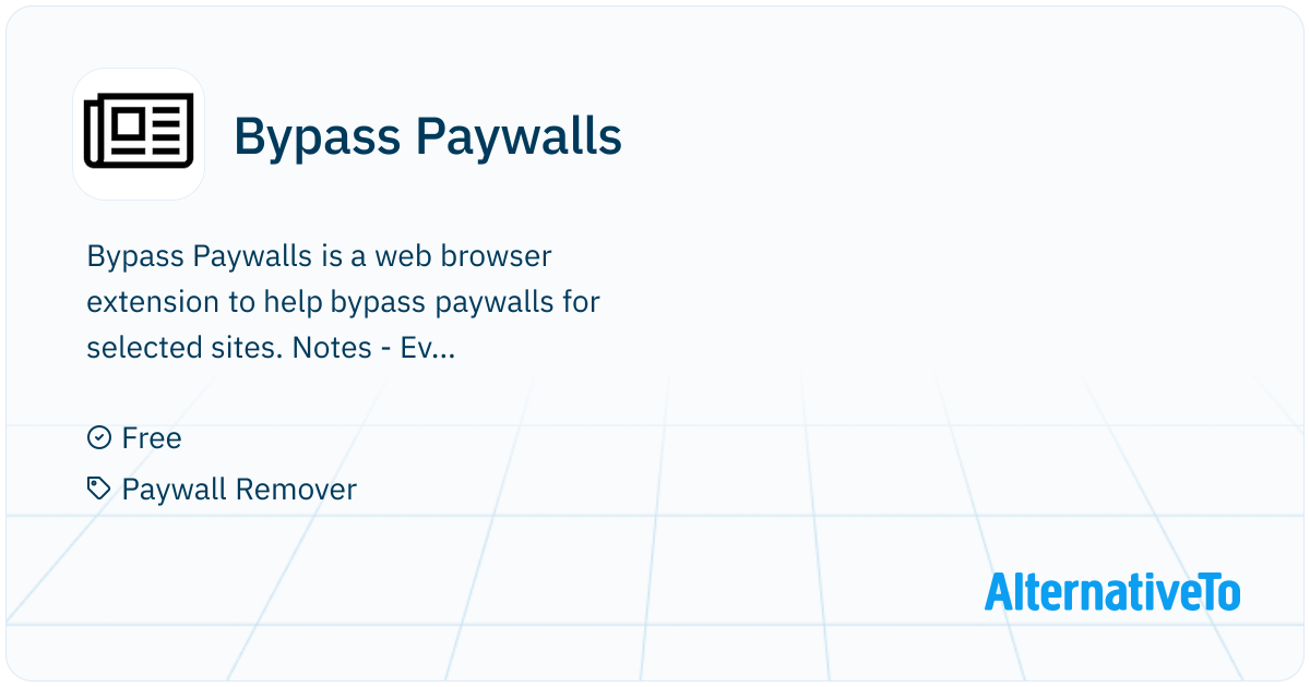 Bypass Paywalls: Web browser extension to help bypass paywalls for ...