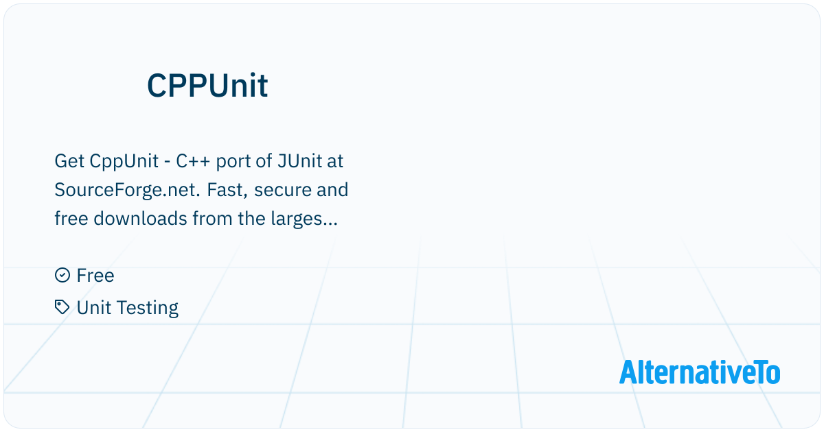 CPPUnit: Get CppUnit - C++ port of JUnit at SourceForge | AlternativeTo