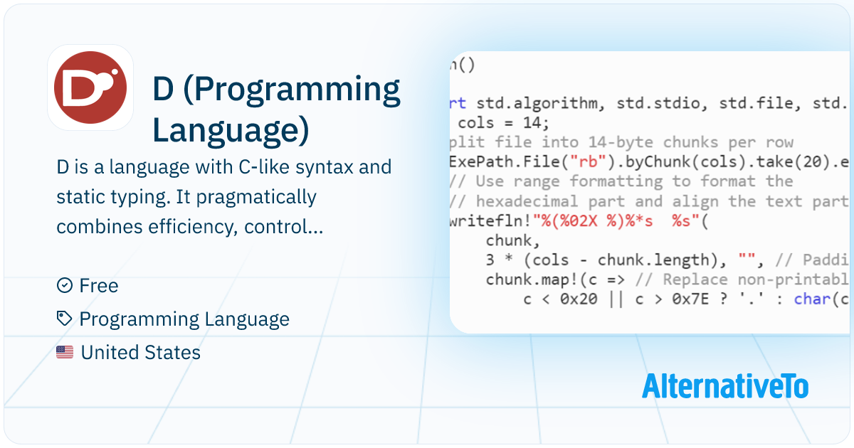 D (Programming Language): D is a language with C-like syntax and static ...