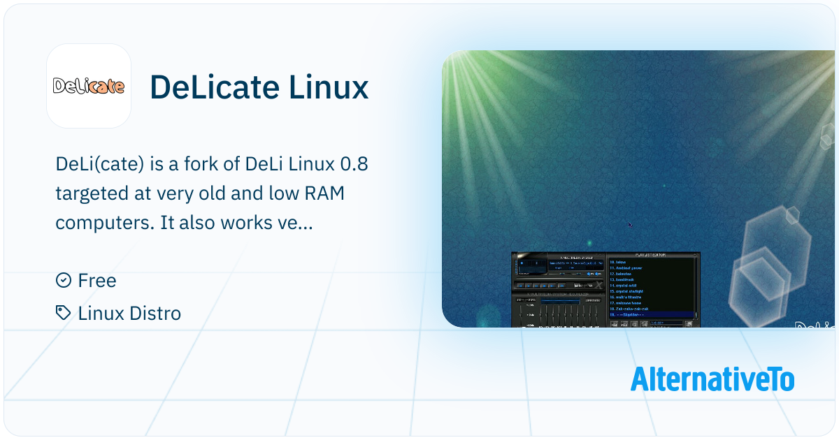 DeLicate Linux: DeLicate is a Linux distribution targeted to very old ...
