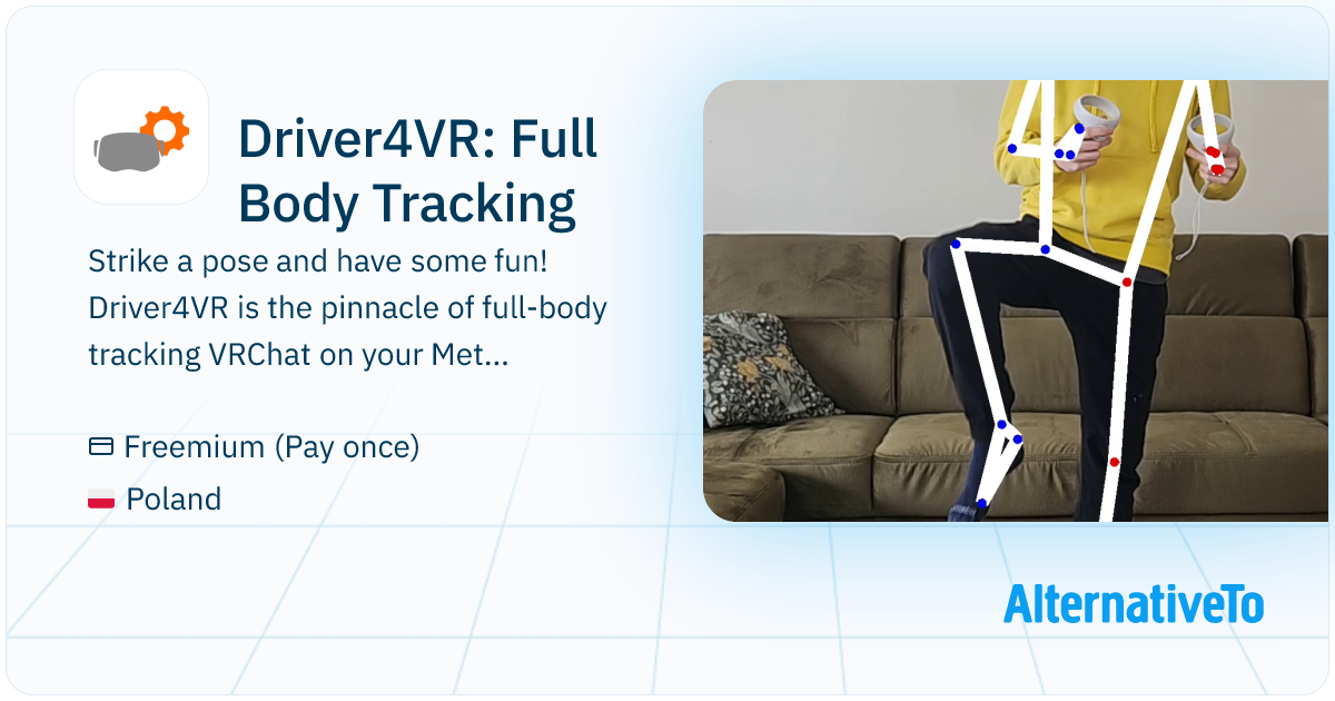 Driver4VR: Full Body Tracking: Driver4VR captures and sends Full Body ...