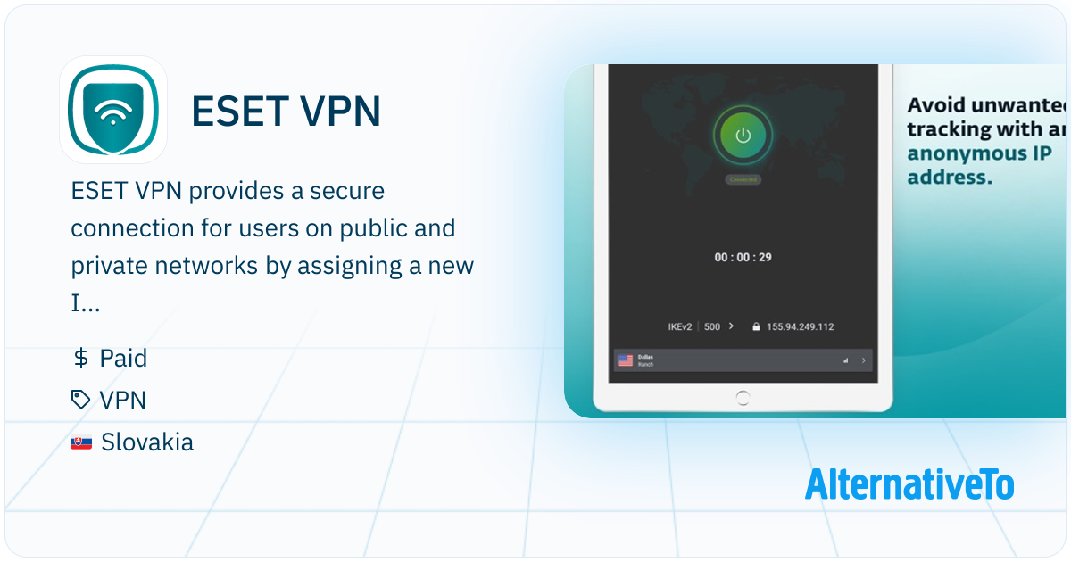 ESET VPN: Secure connection, prevent tracking, access on 10 devices ...
