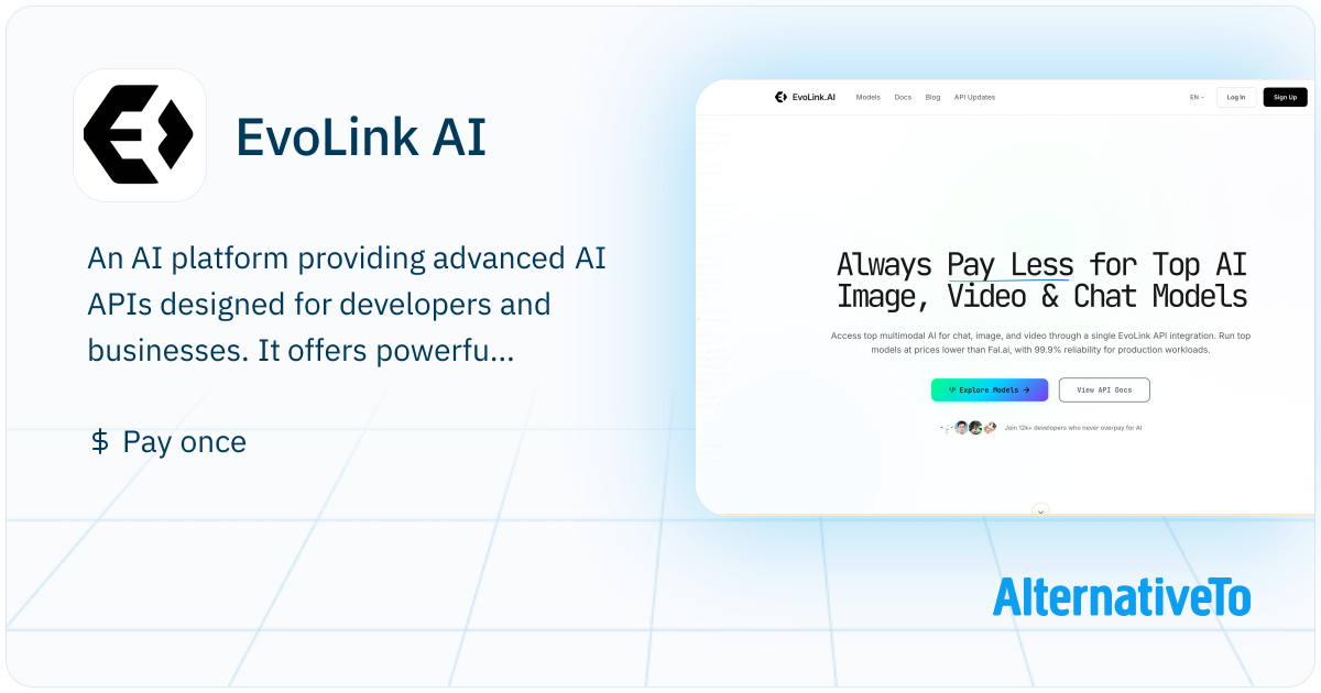 EvoLink AI: Access top multimodal AI for chat, image, and video through ...