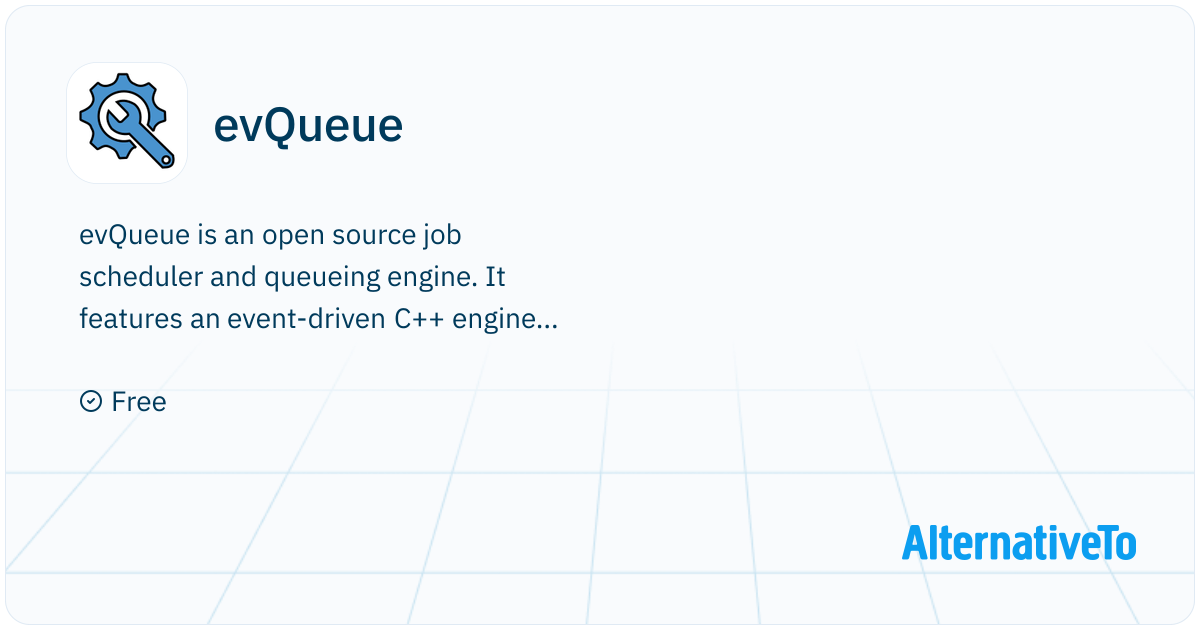 evQueue: Open source job scheduler and queueing engine. | AlternativeTo