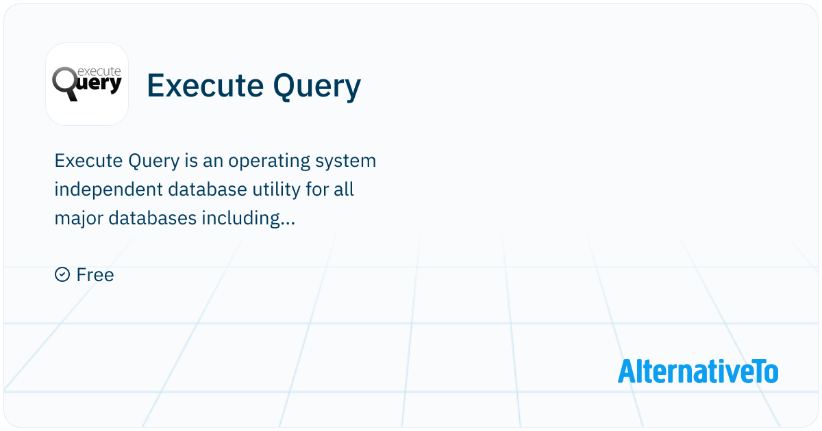 Execute Query: Operating system independent database utility written ...