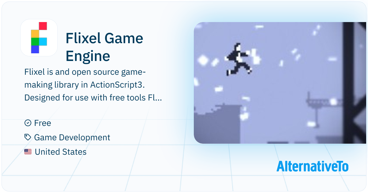 Flixel Engine Flixel Game Engine: Flixel is an open source game-making library that ...