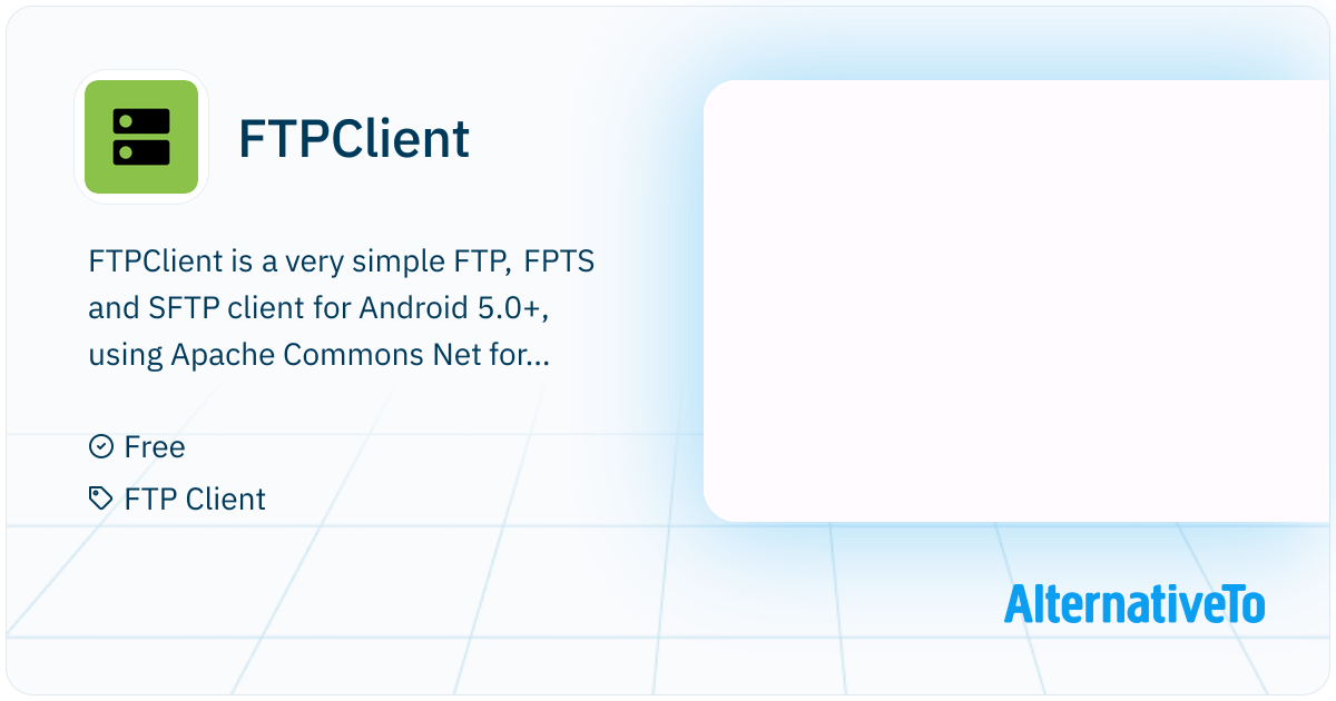 FTPClient: Simple FTP, FTPS and SFTP client for Android | AlternativeTo