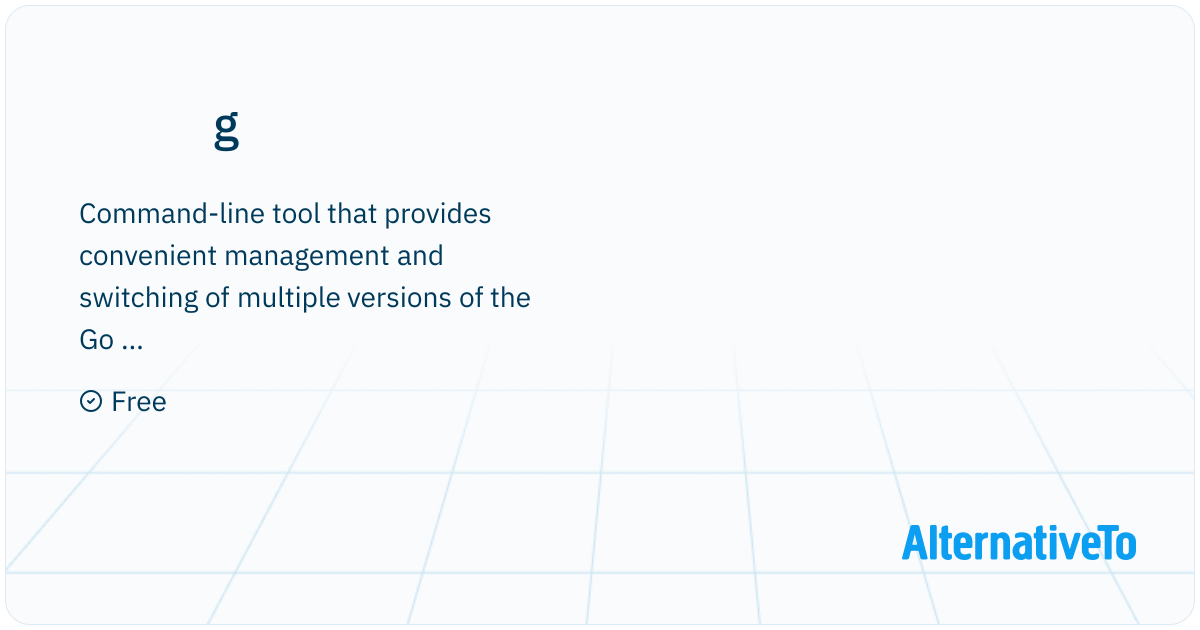 g: Golang Version Manager | AlternativeTo