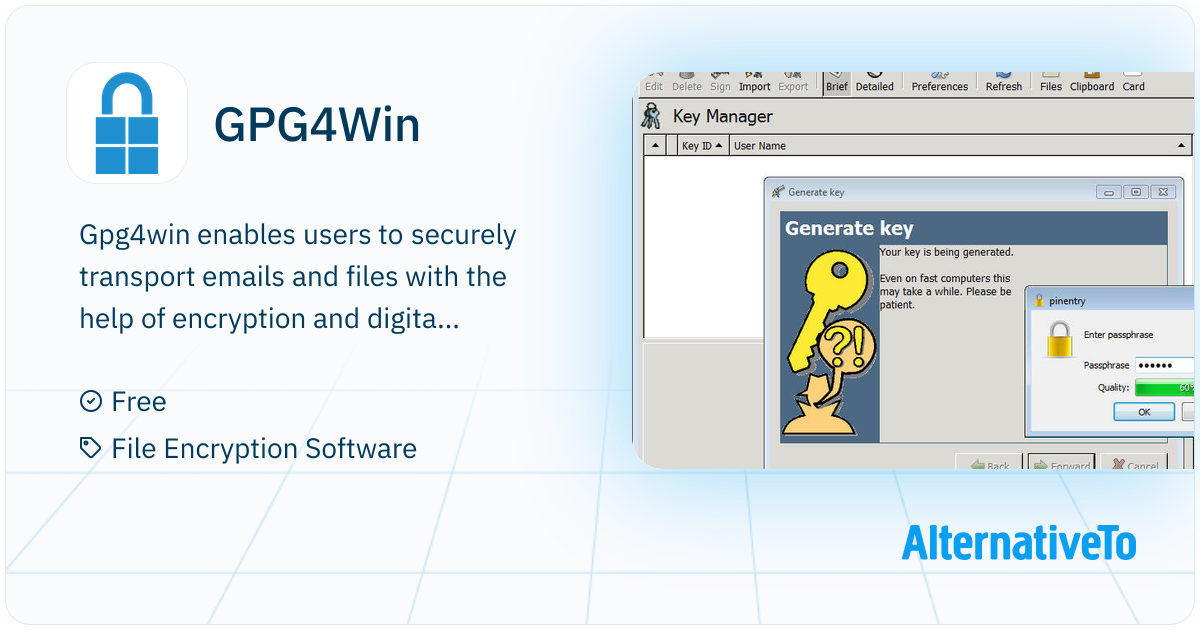 GPG4Win: Gpg4win (GNU Privacy Guard for Windows) is encryption software ...