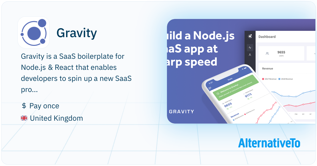 Gravity: Build a Node.js & React SaaS app at warp speed | AlternativeTo