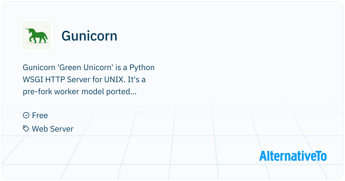 Gunicorn: Gunicorn 'Green Unicorn' is a WSGI HTTP Server for UNIX, fast ...