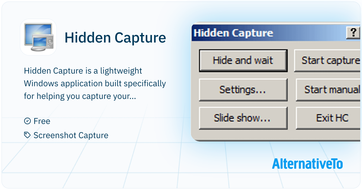 Capture Grab Hidden Capture: Grab screenshots in a stealth mode, and start the ...