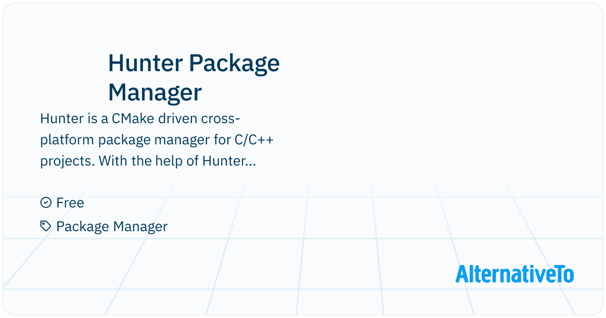 Hunter Package Manager: CMake driven cross-platform package manager for ...