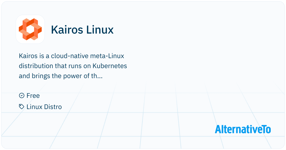 Kairos Linux: The immutable Linux meta-distribution for edge Kubernetes ...