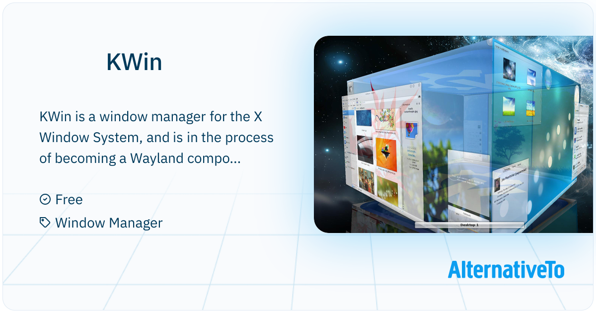 KWin: Window manager for the X Window System | AlternativeTo