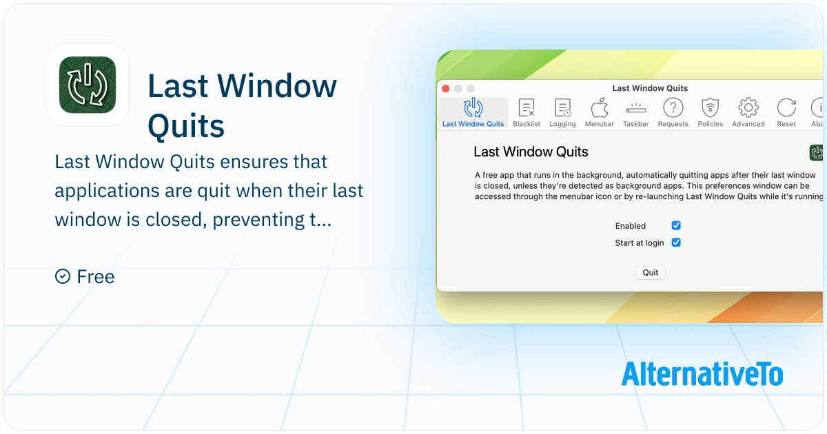 Last Window Quits: Automatically quit macOS apps when their last window ...