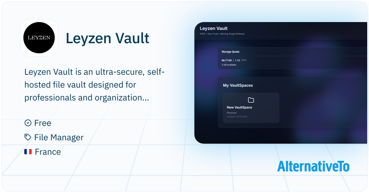 Leyzen Vault: An ultra-secure encrypted file vault with client-side ...