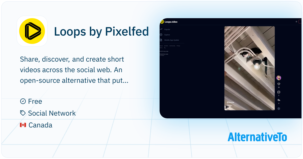 Loops by Pixelfed: Share short videos with sounds and tags | AlternativeTo