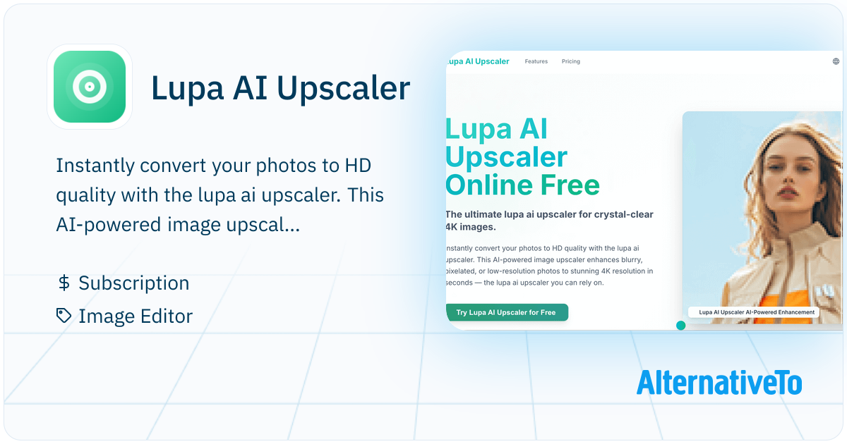 Lupa AI Upscaler: Instantly convert your photos to HD quality ...