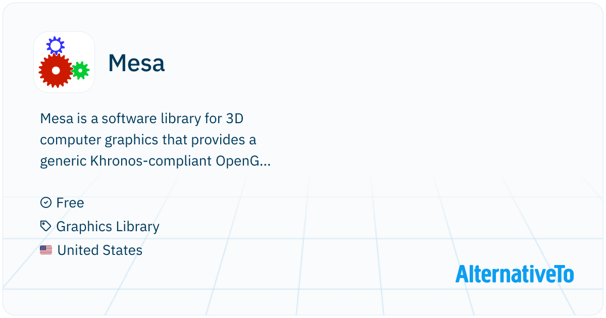 Mesa: The Mesa 3D Graphics Library. Open source implementations of ...