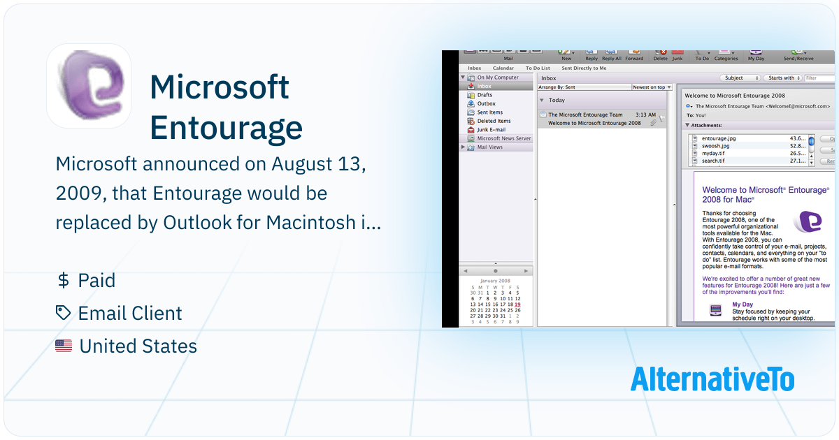 Microsoft Entourage Microsoft announced on August 13, 2009, that