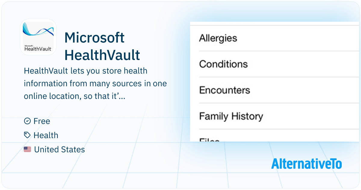 Microsoft HealthVault HealthVault lets you store health information