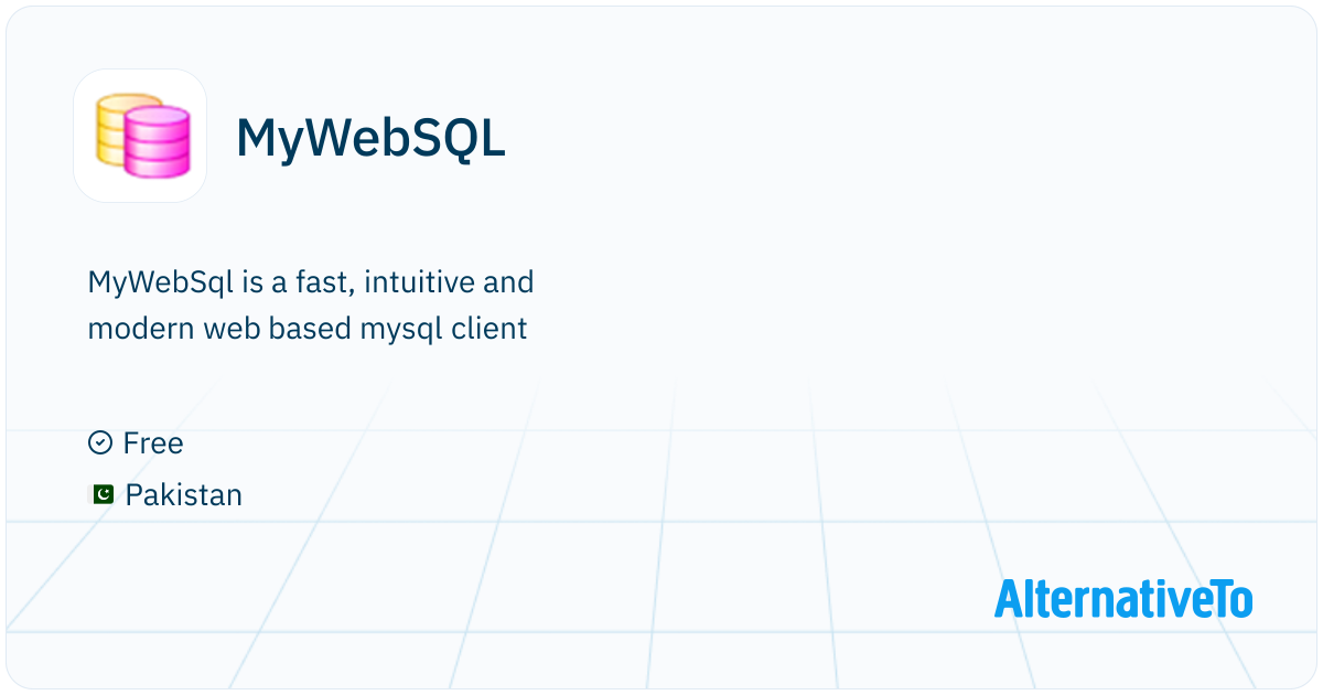 MyWebSQL: MyWebSql is a fast, intuitive and modern web | AlternativeTo