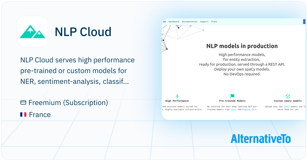 NLP Cloud: Serves high performance AI models through an API | AlternativeTo