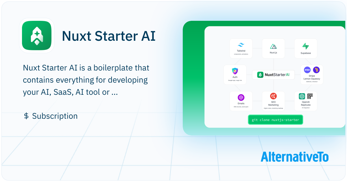 Nuxt Starter AI: Launch your SaaS in days, not weeks with Nuxt Starter ...