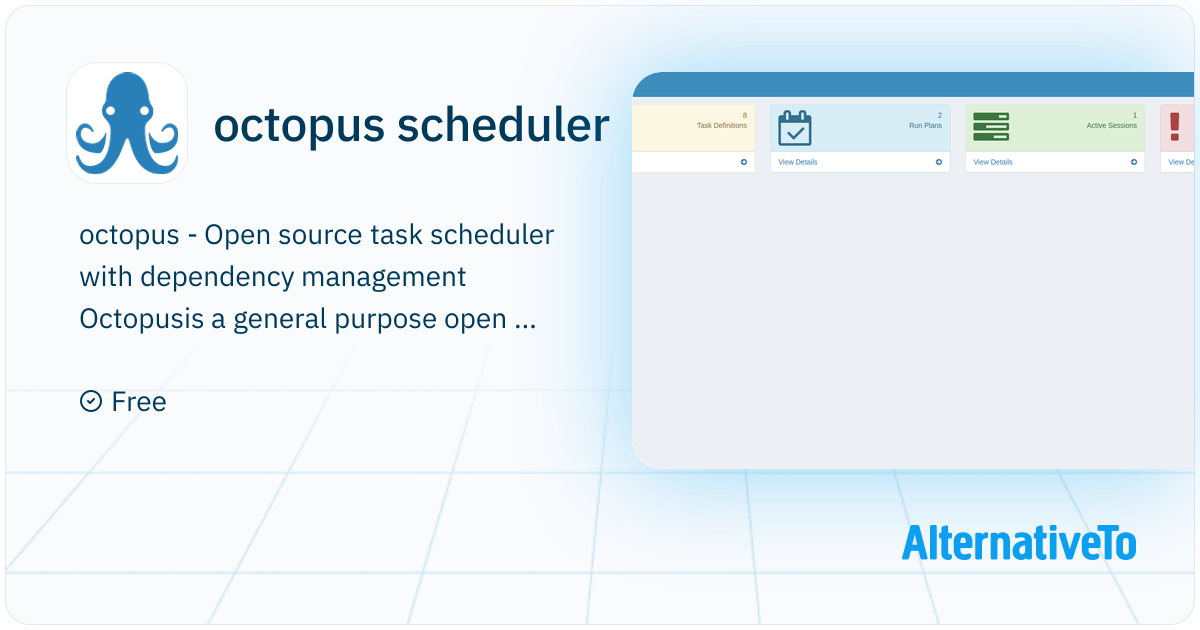 octopus scheduler: Open source enterprise task scheduler with ...