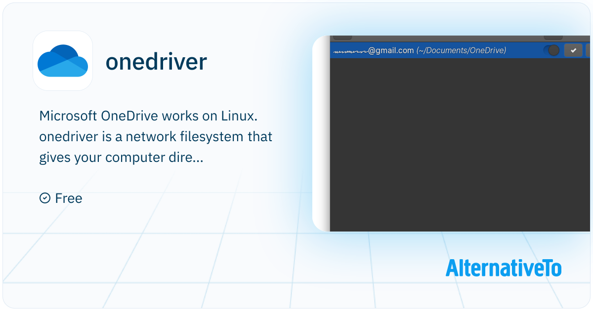 onedriver: A native Linux filesystem for Microsoft OneDrive | AlternativeTo