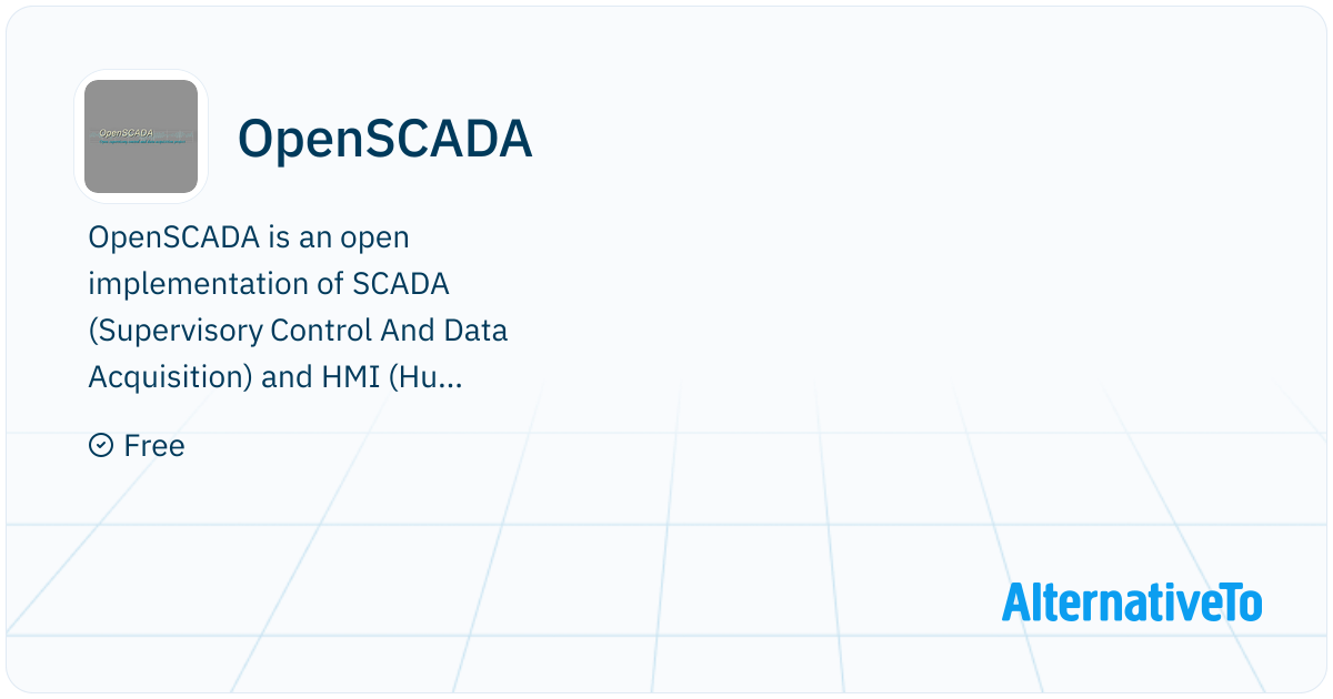 OpenSCADA: Open implementation of SCADA (Supervisory Control And Data ...