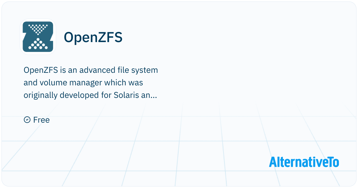 Openzfs File System OpenZFS: Advanced file system and volume manager which was originally ...