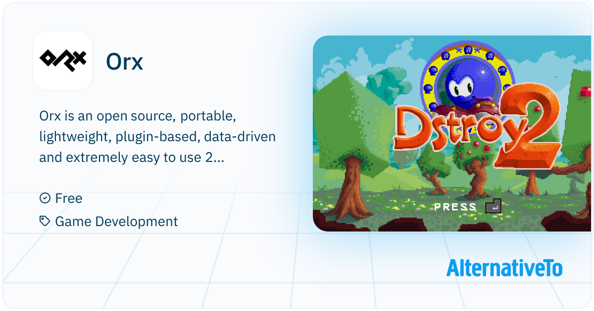 Orx Engine Orx: Open source, portable, lightweight, plugin-based, data-driven and ...