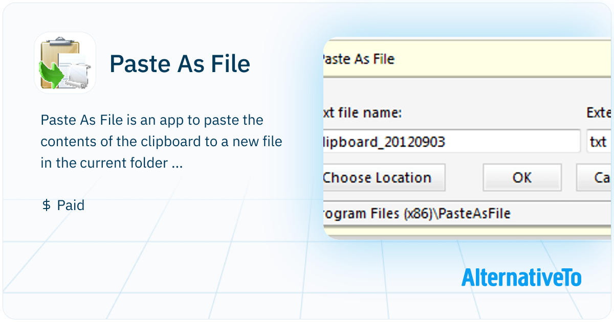 Filemenu Paste Paste As File: Adds a context menu in Windows File Explorer