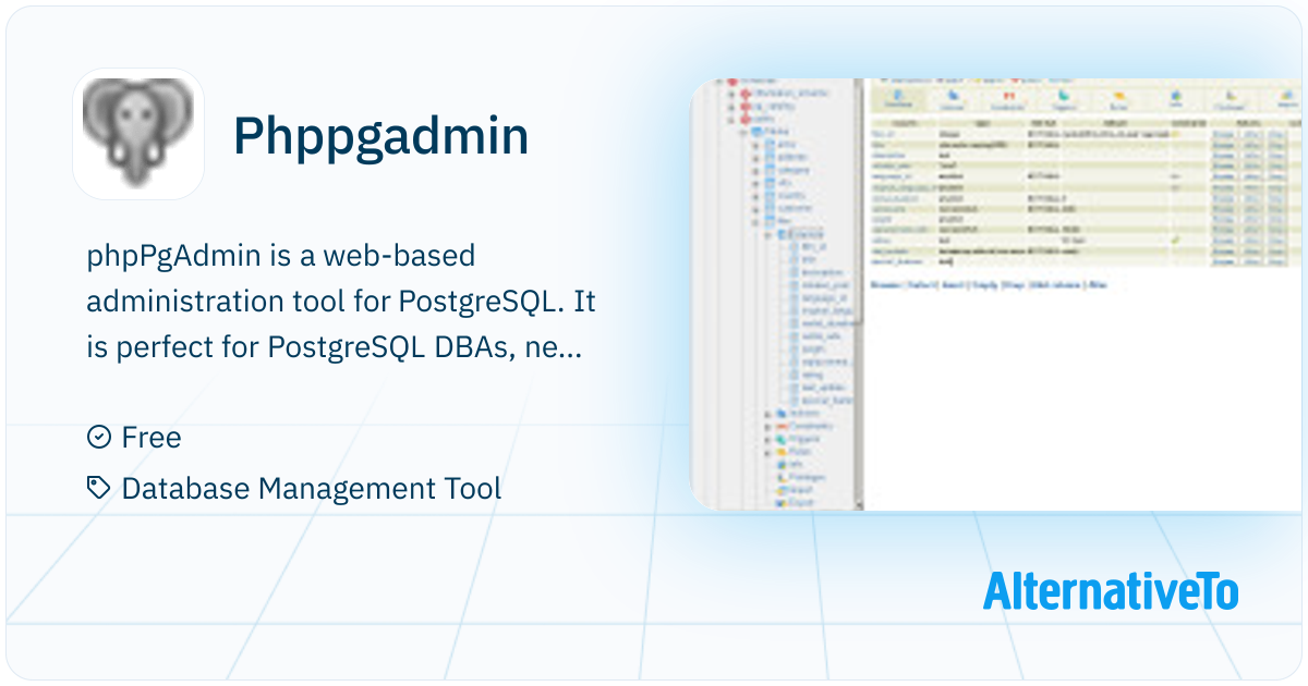Phppgadmin: PhpPgAdmin is a web-based administration tool for ...