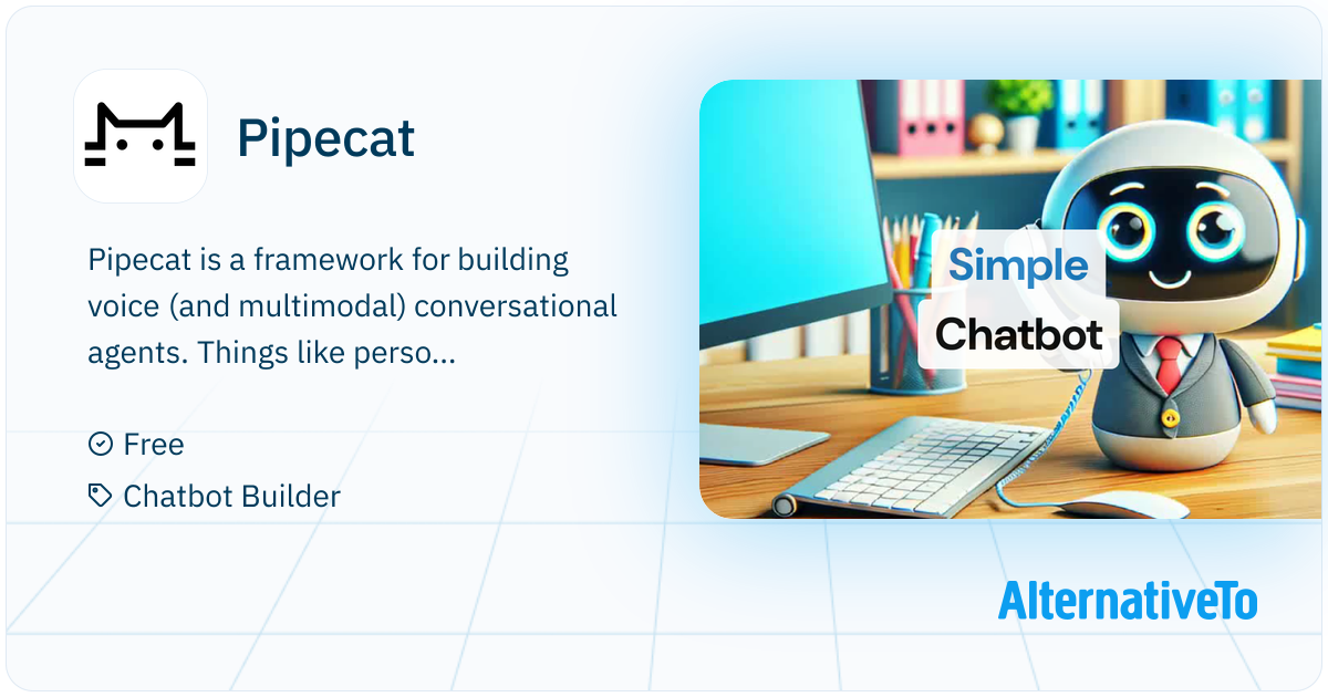 Pipecat: Open source framework for voice and multimodal conversational ...