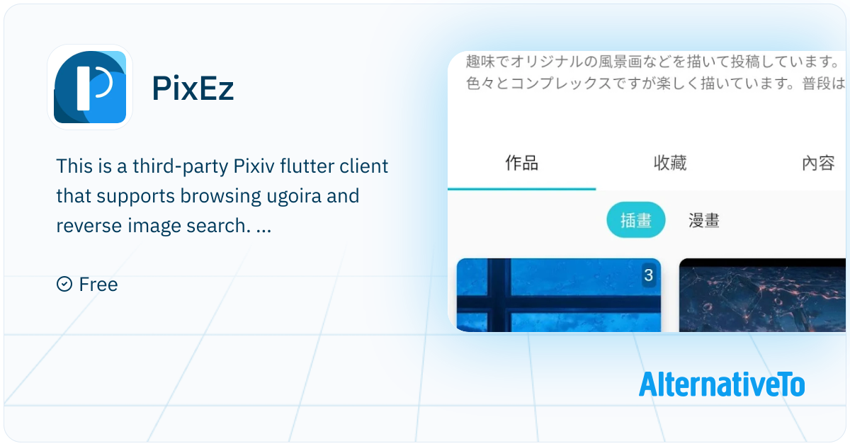 PixEz: This is a third-party Pixiv flutter client that | AlternativeTo