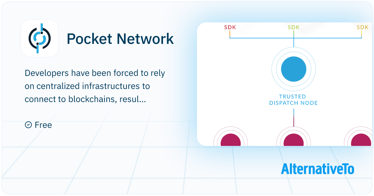 Pocket Network: Pocket provides a trustless API Layer, allowing easy ...