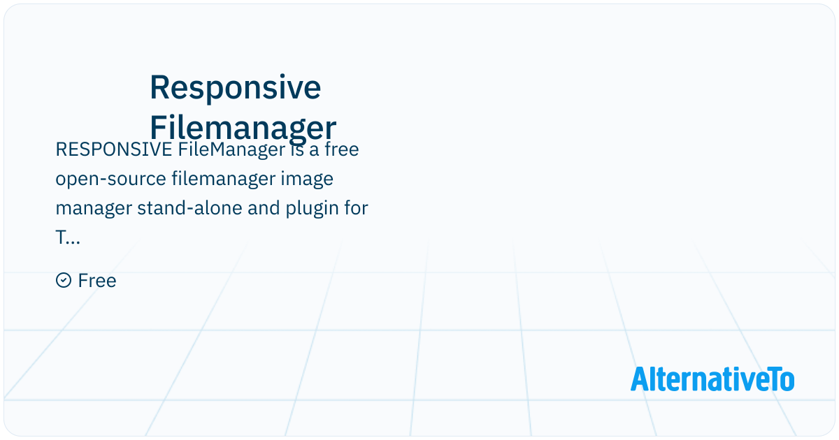 Responsive Filemanager: RESPONSIVE FileManager is a free open-source ...