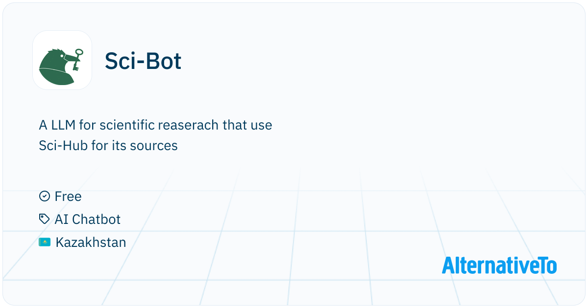 Sci-Bot: A LLM for scientific reaserach that use Sci-Hub | AlternativeTo