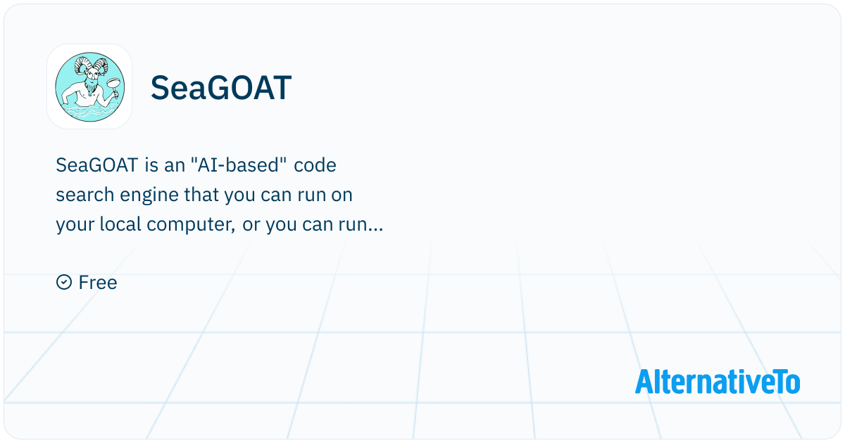 SeaGOAT: Local-first AI-based semantic code search engine | AlternativeTo