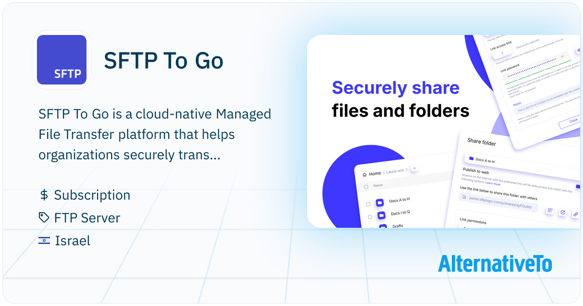 SFTP To Go: Fully managed, cloud-native MFT for secure, compliant, and ...